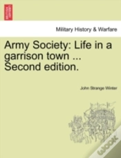 Capa do artigo Army Society: Life In A Garrison Town ..