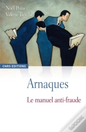 Arnaques Le Manuel Anti-Fraude