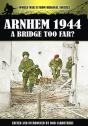 Arnhem 1944 - A Bridge Too Far? - Preview