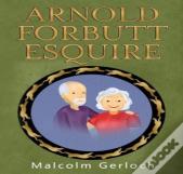 Arnold Forbutt Esquire