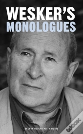 Arnold Wesker'S Monologues
