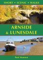 Arnside & Lunesdale: Short Scenic Walks - Preview
