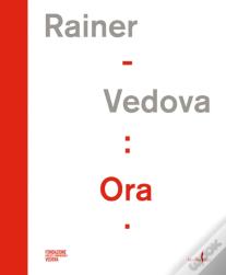 Arnulf Rainer, Emilio Vedova: Ora!