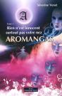 Aromangas Tome 1 ; Rien N'Est Innocent Surtout Pas Votre Nez - Preview