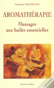 Capa do artigo Aromatheraphie ; Massages Aux Huiles Essentielles