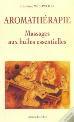 Capa do artigo Aromatheraphie ; Massages Aux Huiles Essentielles