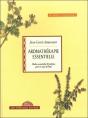Aromatherapie Essentielle - Huiles Essentielles & Parfums Pour Le Corps & L'Âme - Preview