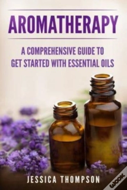 Capa do artigo Aromatherapy: A Comprehensive Guide To G