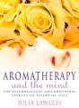 Aromatherapy And The Mind - Preview