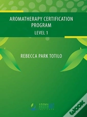 Aromatherapy Certification Program Level 1