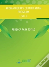 Aromatherapy Certification Program Level 2