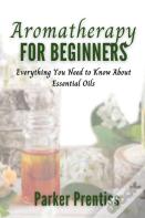 Aromatherapy For Beginners