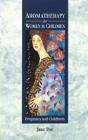 Aromatherapy For Women & Children - Preview