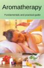 Aromatherapy   Fundamentals And Practica - Preview