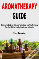 Aromatherapy Guide