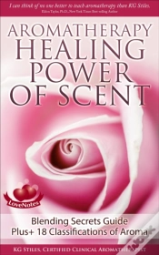Capa do artigo Aromatherapy Healing Power Of Scent Blending Secrets Guide Plus+18 Classifications Of Aroma