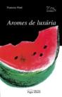Aromes De Luxúria - Preview