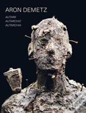 Capa do artigo Aron Demetz: Autark - Autarchic - Autarchia