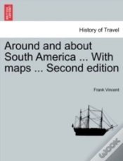 Capa do artigo Around And About South America ... With Maps ... Second Edition