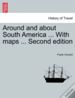 Capa do artigo Around And About South America ... With Maps ... Second Edition