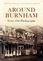 Around Burnham From Old Photographs - Preview