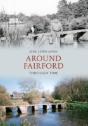 Around Fairford Through Time - Preview