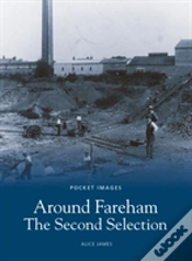 Capa do artigo Around Fareham - The Second Selection: Pocket Images