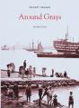 Around Grays: Pocket Images - Preview