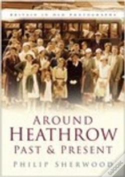 Capa do artigo Around Heathrow Past And Present