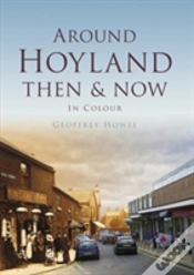 Capa do artigo Around Hoyland Then & Now