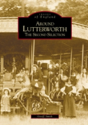 Around Lutterworth: The Second Selection - Preview
