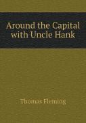 Around The Capital With Uncle Hank