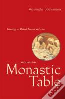 Around The Monastic Table