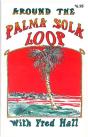 Around The Palma Sola Loop - Preview