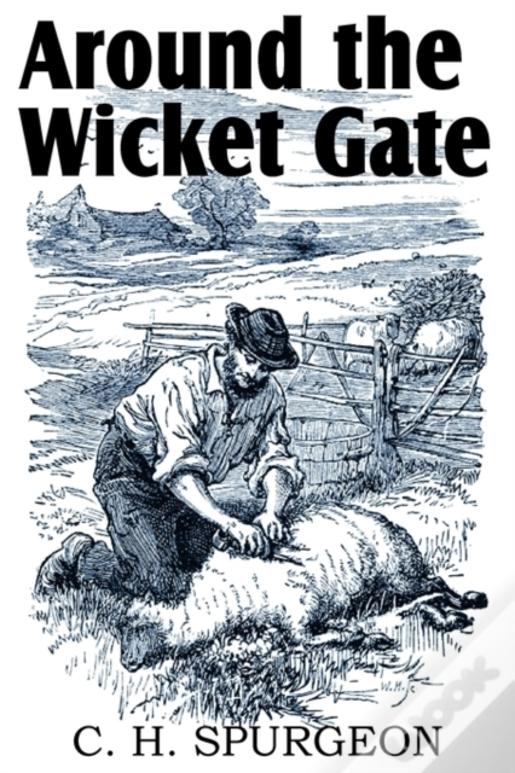 Around The Wicket Gate