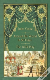 Capa do artigo Around The World In 80 Days - The 1874 Play (Hardback)