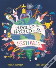 Around The World In 80 Festivals