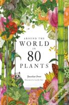 Around The World In 80 Plants