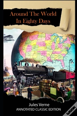 Capa do artigo Around The World In Eighty Days Annotated Classic Edition