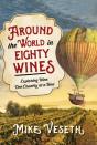 Around The World In Eighty Wines - Preview