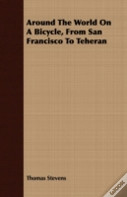 Capa do artigo Around The World On A Bicycle, From San Francisco To Teheran
