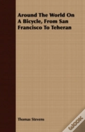 Capa do artigo Around The World On A Bicycle, From San Francisco To Teheran