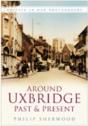 Around Uxbridge Past And Present - Preview