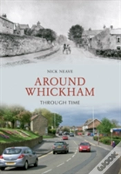 Capa do artigo Around Whickham Through Time