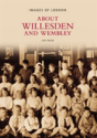 Around Willesden And Wembley - Preview