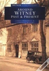 Capa do artigo Around Witney Past And Present In Old Photographs