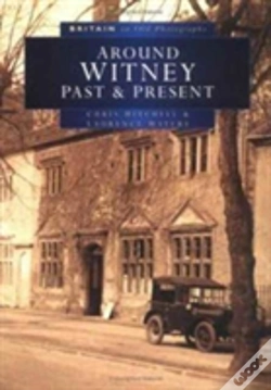 Capa do artigo Around Witney Past And Present In Old Photographs