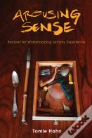Arousing Sense