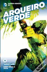 Arqueiro Verde - Ano Um