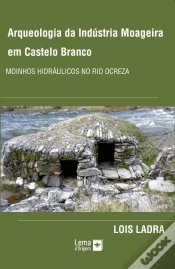Capa do artigo Arqueologia da Indústria Moageira em Castelo Branco